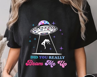 Did You Really Beam Me Up Shirt,Trending Unisex Tee Shirt,Unique Shirt Gift,Tortured Poets Department Sweatshirt, Beam Me Up Hoodie