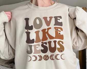 Chemise Love Like Jesus, Chemise Christian Valentine, Chemise verset biblique, Chemise religieuse, Sweat à capuche Love Jesus, Sweat-shirt Love Like Jesus Valentine