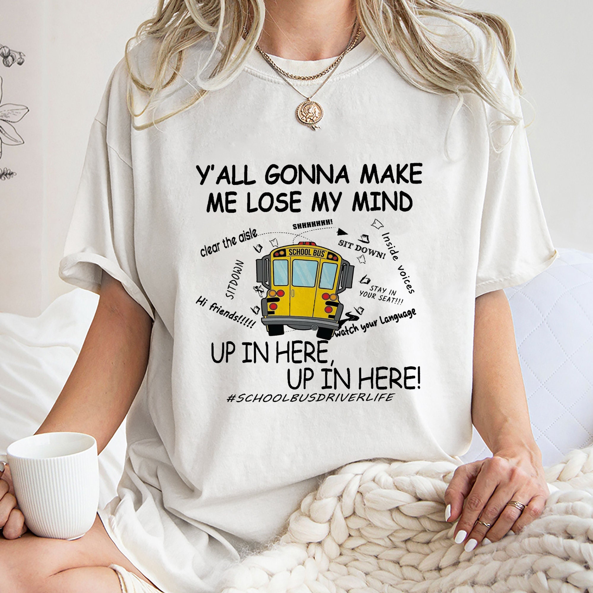 Ya'll Gonna Make Me Lose My Mind T-Shirt Ya'll Gonna Make Me Lose My Mind T-Shirt