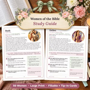 May include: A Women of the Bible Study Guide featuring two open pages with text and illustrations of Ruth and Esther. The guide includes sections for reading, reflection, and prayer, with fillable lines for notes and a decorative floral header.