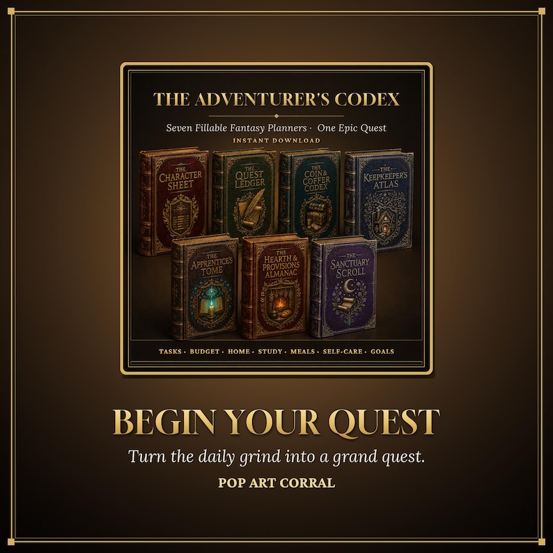 May include: The Adventurer's Codex set of seven fillable fantasy planners including The Character Sheet, The Quest Ledger, The Coin & Coffer Codex, The Keepkeeper's Atlas, The Apprentice's Tome, The Hearth & Provisions Almanac, and The Sanctuary Scroll.