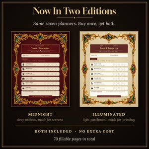 May include: Two character sheet planner editions with ornate gold, blue, and green frames. The left sheet is deep oxblood, the right is light parchment. Text includes "Now In Two Editions," "Your Character," "Life Stats," "Midnight," and "Illuminated."