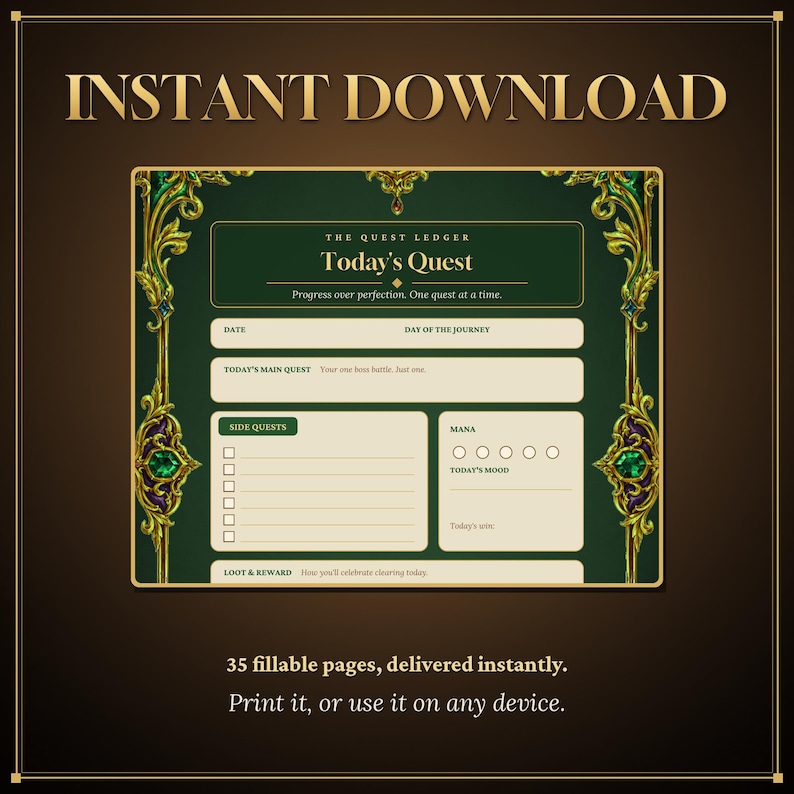 May include: A digital planner page titled The Quest Ledger Today's Quest with ornate gold and green filigree borders. The form includes fields for date, main quest, side quests, mana, mood, and loot. Text reads: 35 fillable pages, delivered instantly.