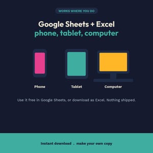 以下が含まれることがあります： ダークブルーのグラフィック。Works where you do, Google Sheets + Excel, phone, tablet, computerの文字。ピンクの電話、ティールのタブレット、黄色のコンピューターモニターのアイコン。下部にはUse it free in Google Sheets, or download as Excelと記載。