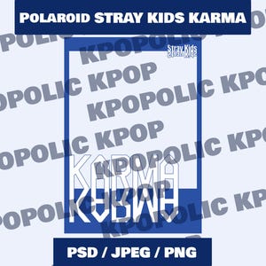 Pode incluir: Um design gráfico azul e branco com o texto "POLAROID STRAY KIDS KARMA" na parte superior e "PSD / JPEG / PNG" na parte inferior. A palavra "KARMA" é exibida em branco de forma proeminente.