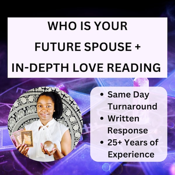 SAME DAY Tarot Reading- Future Spouse Reading; Tarot Cards + Intuitive Psychic Readings; Love Tarot Card Reading; Who Is Your Future Spouse