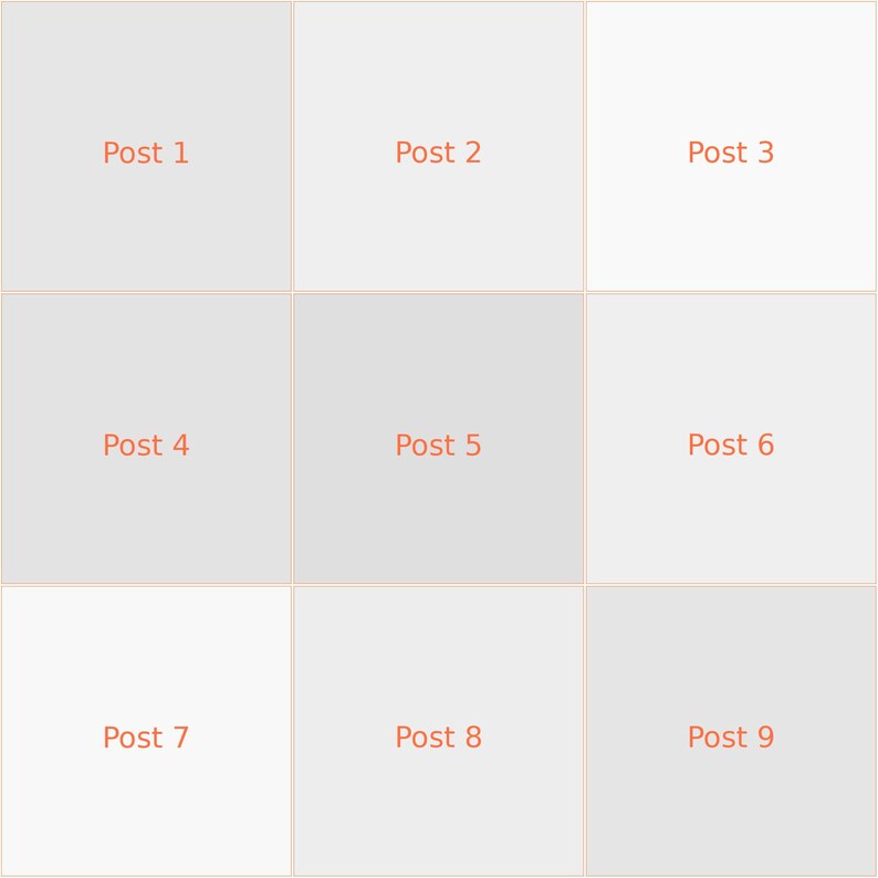 May include: A grid layout consisting of nine square sections arranged in three rows and three columns. Each square contains the word Post followed by a number from one to nine in orange text. The background squares alternate between light gray and white.