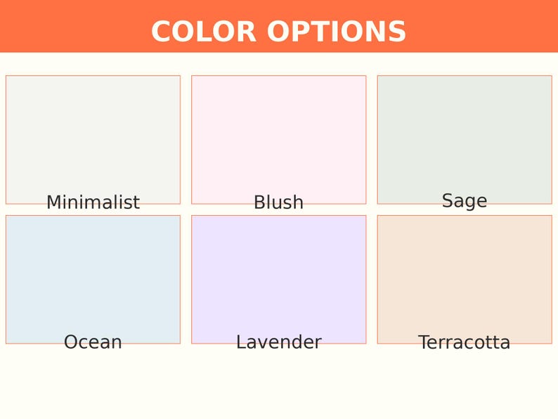 May include: A color chart featuring six rectangular swatches labeled Minimalist, Blush, Sage, Ocean, Lavender, and Terracotta. The header text reads COLOR OPTIONS in white on an orange background. Each swatch displays a distinct solid color.