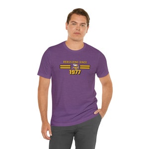Rebuilding Since Vikings Short Sleeve Tee