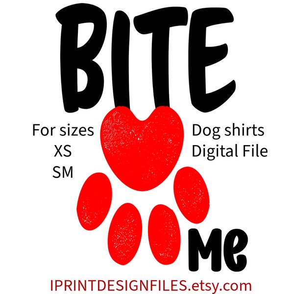 Bite Me Heart Dog Clothes Png Dog png Dog shirts for printing extra small small Dogs cloths and shirts digital download digital file PNG