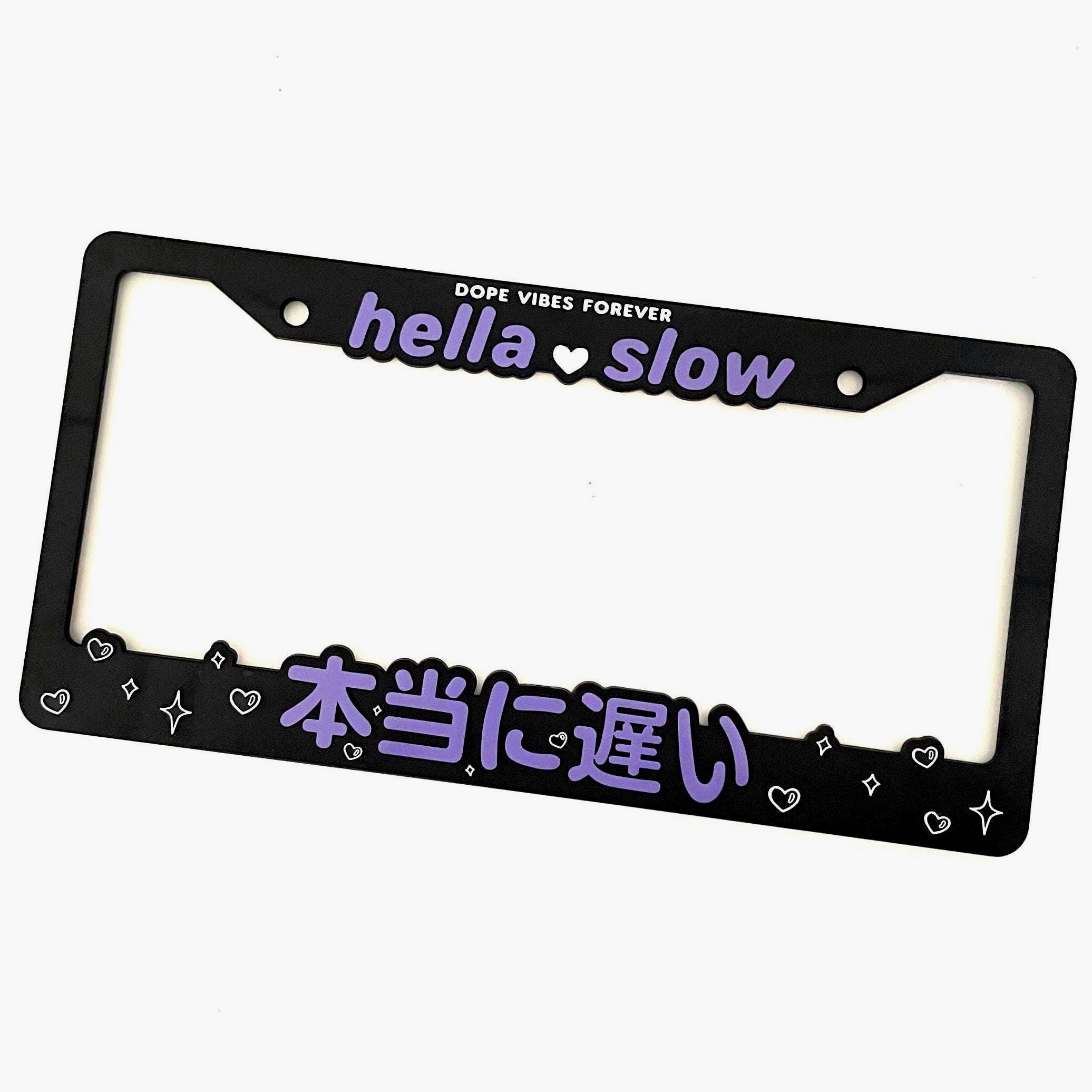 Hella Slow License Plate Frame - Purple