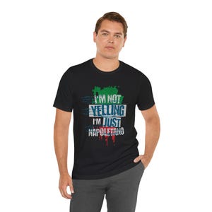 Italienische Flagge Napoletano T-Shirt, Unisex T-Shirt, lustiges Zitat Geschenk, Italien-Enthusiasten-Spitze, Vaterländische Kleidung