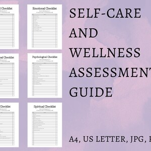 May include: A printable self-care and wellness assessment guide with six checklists: physical, emotional, professional, psychological, social, and spiritual. The guide is available in A4, US Letter, JPG, and PDF formats.