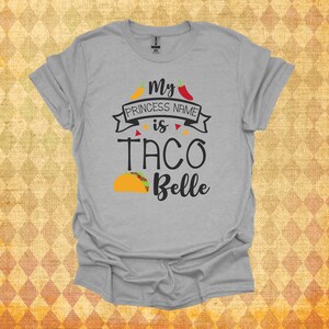 Taco Belle Princess Tee
