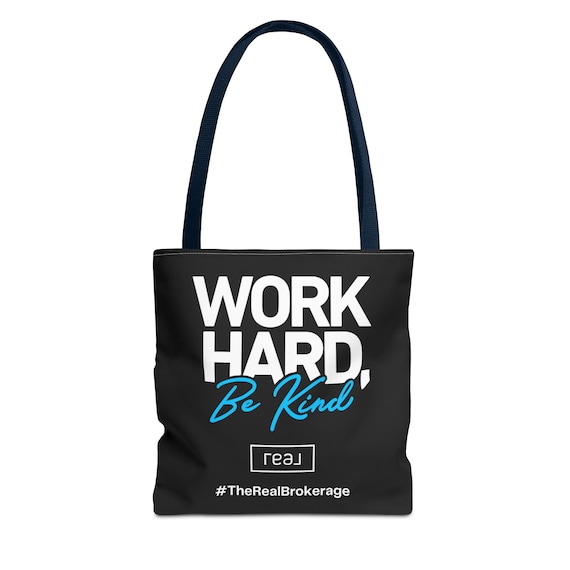 Work Hard Be Kind tote bag Real Broker tote bag (AOP)