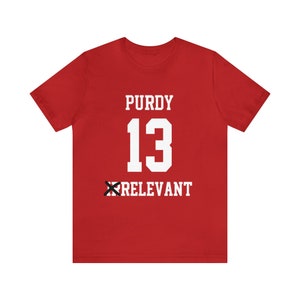 Brock Purdy t shirt Brock Purdy Draft Day t shirt Brock Purdy MR IRRELEVANT t shirt 262 - Brock Purdy 49ers t shirt Purdy t shirt