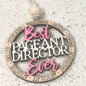 Best Pageant Director Ever Ornament, gift for Pageants, Pageant ideas, Director gift, Beauty Pageant gift ideas, Pageant teachers, Dance mom