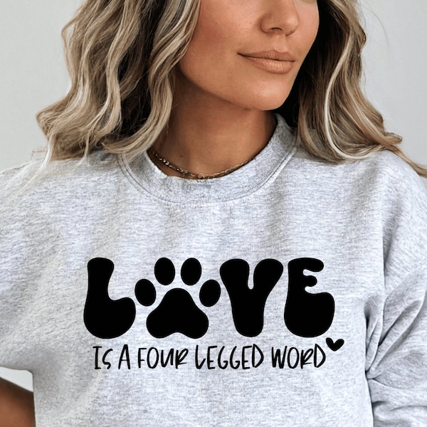 Love Is A Four Legged Word SVG, Dog Mom SVG, Dog Paw, Cat Lover, Funny Valentine Svg, Fur Babies, Cut Files, Cricut Silhouette Machine