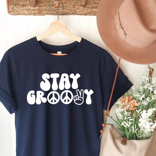 Stay Groovy SVG, Peace Sign, Retro Groovy, Boho Shirt, Trendy Womens Shirt, Hippie Png, Positive SVG, Cut Files, Cricut Silhouette Machine