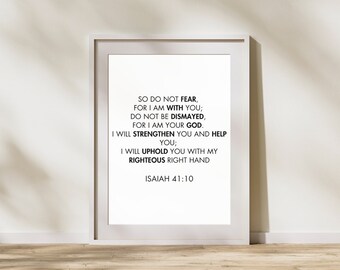 Fürchte dich nicht, denn ich bin mit dir, sei nicht bestürzt, Jesaja 41:10, christliches Geschenk, Bibelvers druckbar, Motivationsbibelvers, Wandkunst