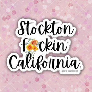 Stockton California Jure Mots Autocollant Intérieur/Extérieur En Vinyle Découpé | Décoration murale pour bouteille d'eau ThinkPad pour MacBook Hydra Flask | Humour adulte