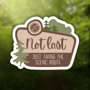 Not Lost Malerische Route Die Cut Vinyl Aufkleber für Innen und Außen Outdoorsmen Wandern Camp MacBook ThinkPad Laptop Computer Wasserflasche oder Notebook