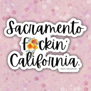 Sacramento, Californie, gros mots en vinyle découpé | Sticker Intérieur Extérieur | Décoration murale pour bouteille d'eau ThinkPad pour MacBook Hydra Flask | Humour adulte