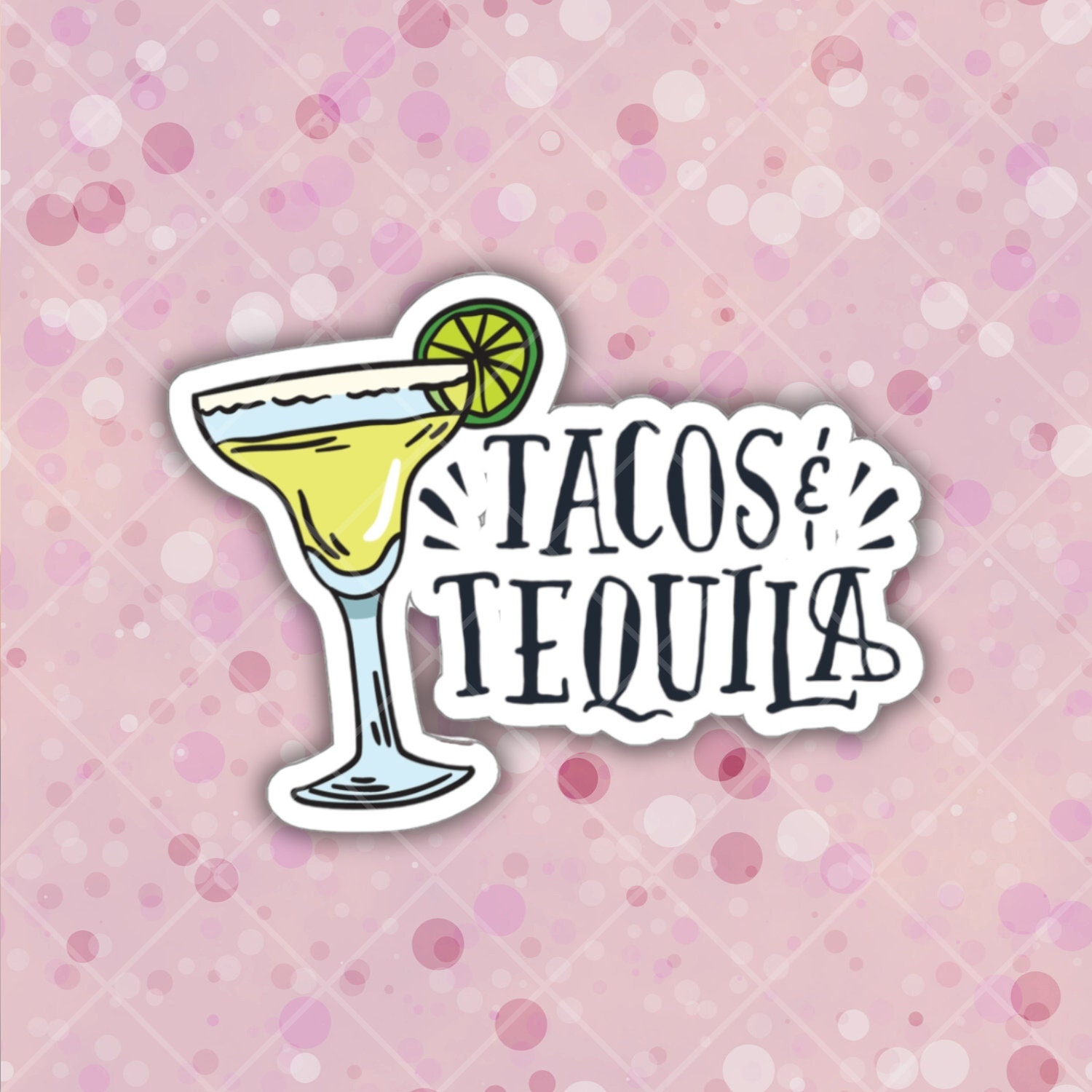 Tacos & Tequila Margarita Sticker: Water-Resistant Vinyl Decal