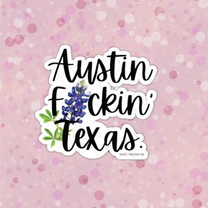 Austin Texas | Un gros mot | Vinyle découpé | Sticker Intérieur Extérieur | Décoration pour MacBook ThinkPad | Bouteille d'eau | Flacon Hydra | Humour adulte
