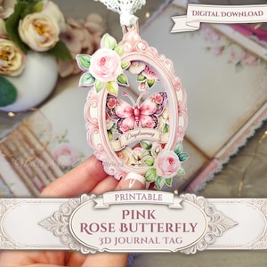 Junk Journal 3D Tag Kit Printable Cricut Tag Rose Butterfly Floral Ephemera Gift Tag Shabby Pink Victorian Rose Layered Frame Tag Digi Kit