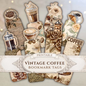 May include: Printable vintage coffee bookmark tags with illustrations of coffee cups, coffee beans, a coffee grinder, a french press, and flowers. The text "Printable Vintage Coffee Bookmark Tags" is at the bottom of the image.
