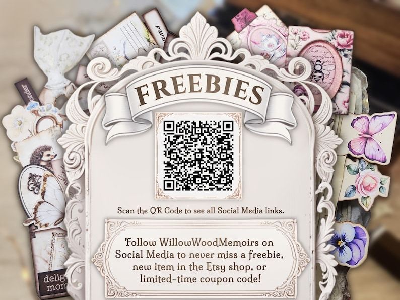 May include: A decorative off-white frame with ornate scrollwork containing a central QR code, the text FREEBIES, and the instructions: Scan the QR code to see all Social Media links. Follow WillowWoodMemoirs on Social Media to never miss a freebie.