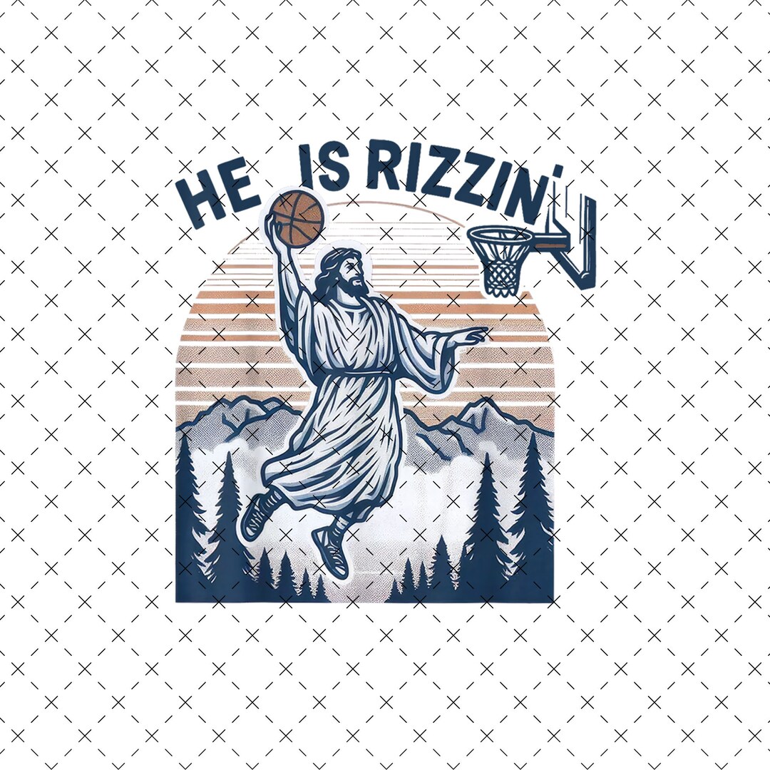 He is Rizzin Funny Jesus Basketball Meme Png, He is Risen Easter Png