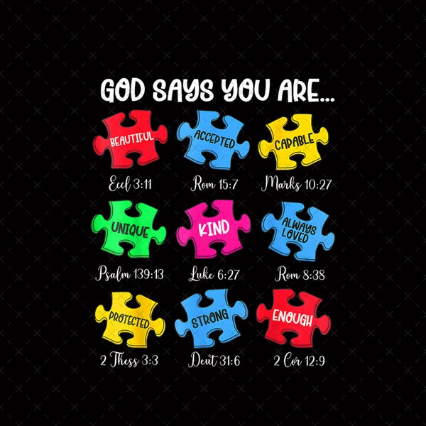 God Says You Are Autism Png, In My Autism Era Png, Christian Autism Png, Be Kind Png, Motivation Autism Png, Jesus Autism Png, Autism Puzzle