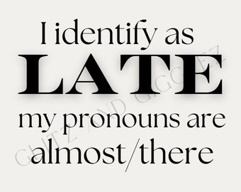 I identify as late PNG instant download