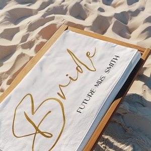 Personalized Bride Beach Towel: Perfect Custom Bachelorette Gift, Future Bride Towel, Bridal Shower Gift, and Bridesmaid Wedding Girls Trip