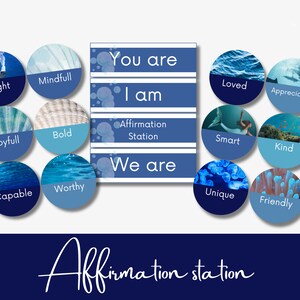 May include: A blue and white affirmation station with the words "You are", "I am", and "We are" on a blue background. There are 10 blue and white circles with positive affirmations such as "Bright", "Mindfull", "Loved", "Appreciated", "Joyfull", "Bold", "Smart", "Kind", "Capable", "Worthy", "Unique", and "Friendly".