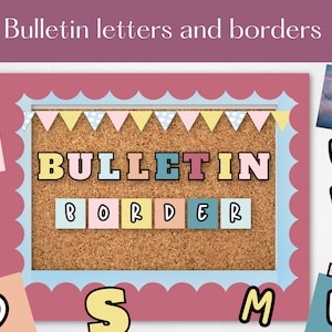 May include: A corkboard with a scalloped blue border and a pink background. The corkboard has a banner with yellow, blue, and pink triangles and white polka dots. The word "BULLETIN" is spelled out in large, colourful letters. Below the word "BULLETIN", the word "BORDER" is spelled out in smaller, colourful letters. The corkboard is surrounded by colourful letters, including I, Q, R, D, S, M, L, U, V, B, and W.