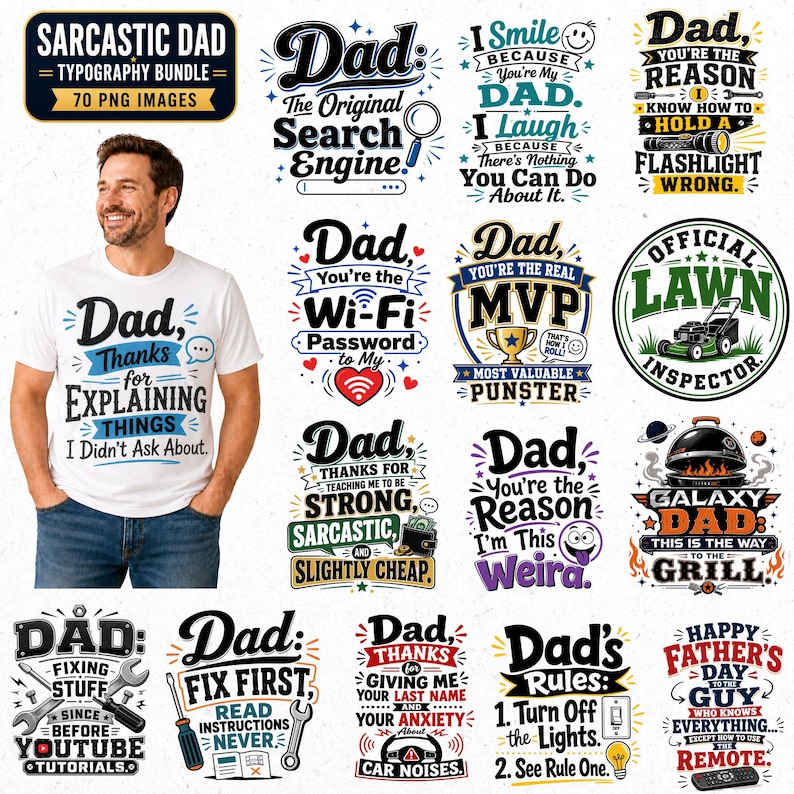 May include: A collection of humorous graphic designs with the theme of 'Dad'. The designs include phrases like 'The Original Search Engine', 'You're the Wi-Fi Password to My Heart', and 'Galaxy Dad'. The designs are in various colors and fonts.