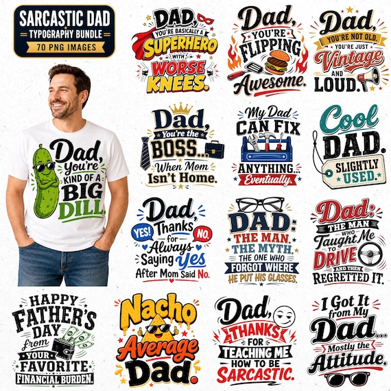 Sarcastic Dad Typography PNG, Funny Dad PNG, Dad Quote PNG, Father's Day Sublimation, Sarcastic Dad Shirt Design, png bundle, digital png