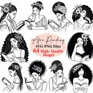 May include: A set of 64 black and white digital illustrations of women reading books. The women have afro hairstyles and are adorned with flowers. The text "Afro Reading SVG-PNG Files 64 High-Quality Images" is displayed in the center of the image.