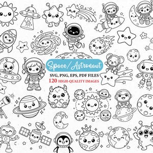 May include: A collection of black and white line art illustrations featuring space-themed characters and objects, including astronauts, planets, stars, rockets, and aliens. The text reads Space/Astronaut SVG, PNG, EPS, PDF FILES 120 HIGH-QUALITY IMAGES.