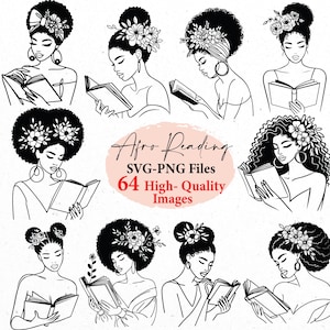 May include: A set of 10 black and white illustrations of women reading books. Each woman has a different hairstyle and is wearing a floral crown. The text "Afro Reading SVG-PNG Files 64 High-Quality Images" is at the bottom of the image.