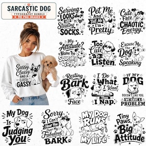 Könnte beinhalten: Ein weißes Sweatshirt mit dem Text "Sassy, Classy, and a Little Gassy" und einer Grafik eines Hundes mit Sonnenbrille. Das Bild enthält auch verschiedene Hunde-Themen-Typografien, wie "Serving Looks and Stealing Socks."