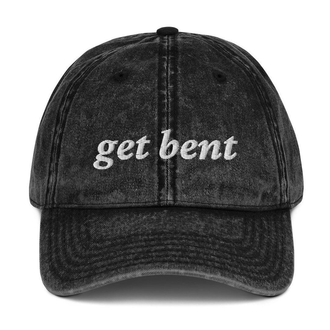 Get Bent Hat, Cute Funny Hat, Vintage Embroidered Cap, Cute Funny Cap