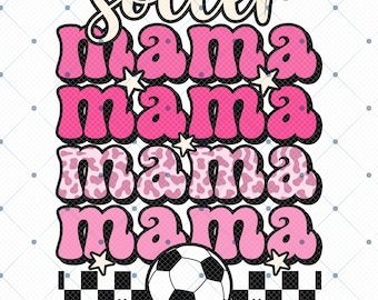 Soccer Mama Png, Groovy Soccer Png, Soccer Mama Pink Png, Sublimation Design, Soccer Mom Life Png, Soccer Season Png, Game Day, Pink Design