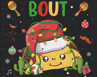 Let's Taco Bout Christmas Png, Merry Taco Christmas Png, Taco Lover Png, Latina Christmas, Mexican Christmas Party Gift, Christmas Taco Png