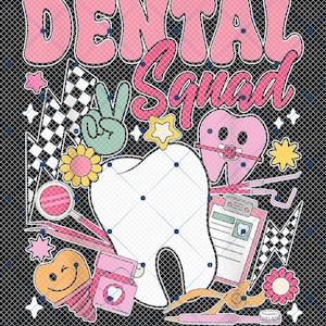 Dental Squad Teeth Dental Life Retro Groovy Pink Flowers Png, Dental Life Png,Tooth Png, Dental Assistant Png, Dentist png, Dental Hygiene