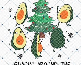 Guacin' Around the Christmas Tree Png, Mexican Christmas Png, Guacamole Png,Cute Avocado Christmas Png,Avocado Christmas Tree,Christmas Gift