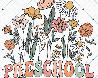 Preschool Teacher Flowers Png, Teacher Life Png, PreK Teacher Png, Back to School Png, Preschool Teacher Shirt, Teacher Sweatshirt Png